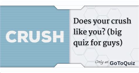 does your crush like you test for guys|how to tell if a boy likes you quiz.